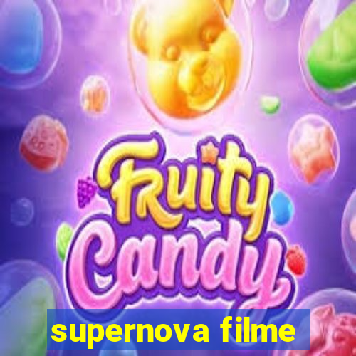 supernova filme